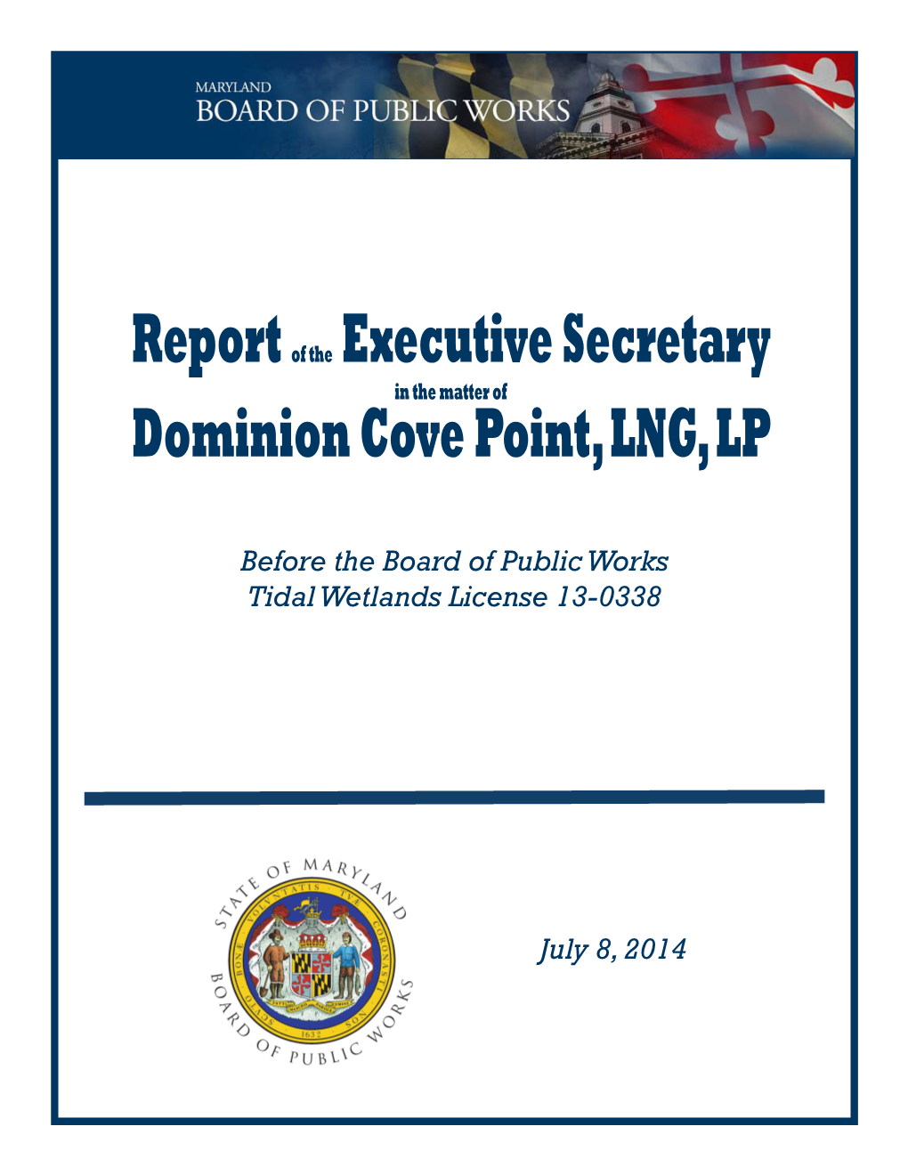 Dominion Cove Point, LNG, LP Report of the Executive Secretary