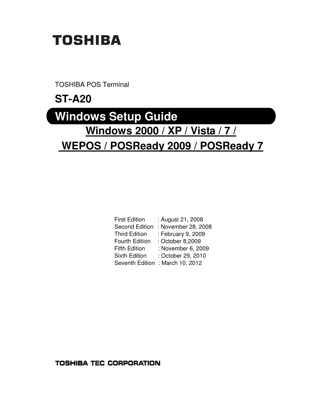 ST-A20 Windows Setup Guide Windows 2000 / XP / Vista / 7 / WEPOS / Posready 2009 / Posready 7
