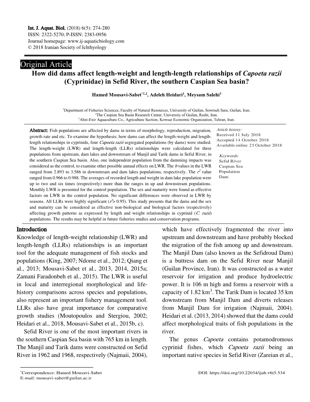 Original Article How Did Dams Affect Length-Weight and Length-Length Relationships of Capoeta Razii (Cyprinidae) in Sefid River, the Southern Caspian Sea Basin?