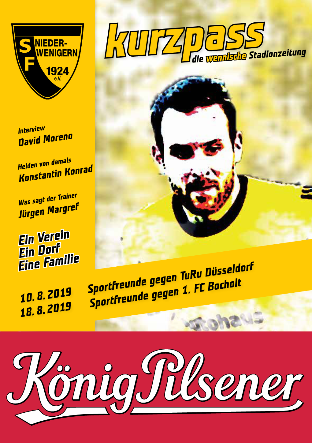 Saison 19/20 10.08.2019 Sportfreunde Niederwenigern Turu Düsseldorf 14.08.2019 SC Velbert Sportfreunde Niederwenigern 18.08.2019 Sportfreunde Niederwenigern 1