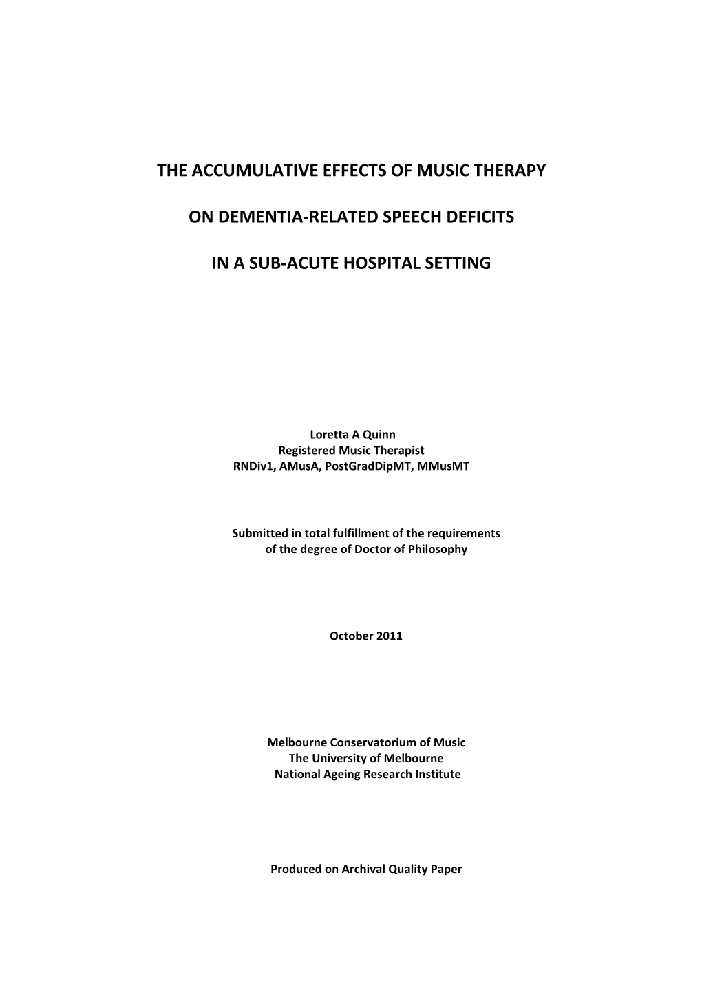 The Accumulative Effects of Music Therapy on Dementia‐Related Speech Deficits