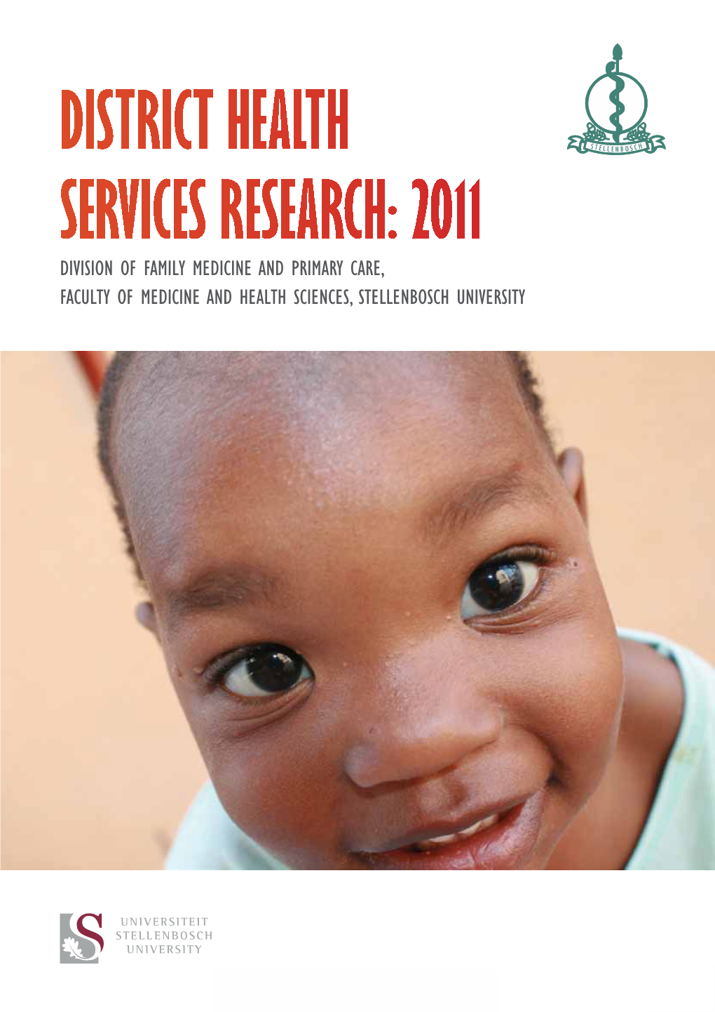 District Health Services Research: 2011 Division of Family Medicine and Primary Care, Faculty of Medicine and Health Sciences, Stellenbosch University