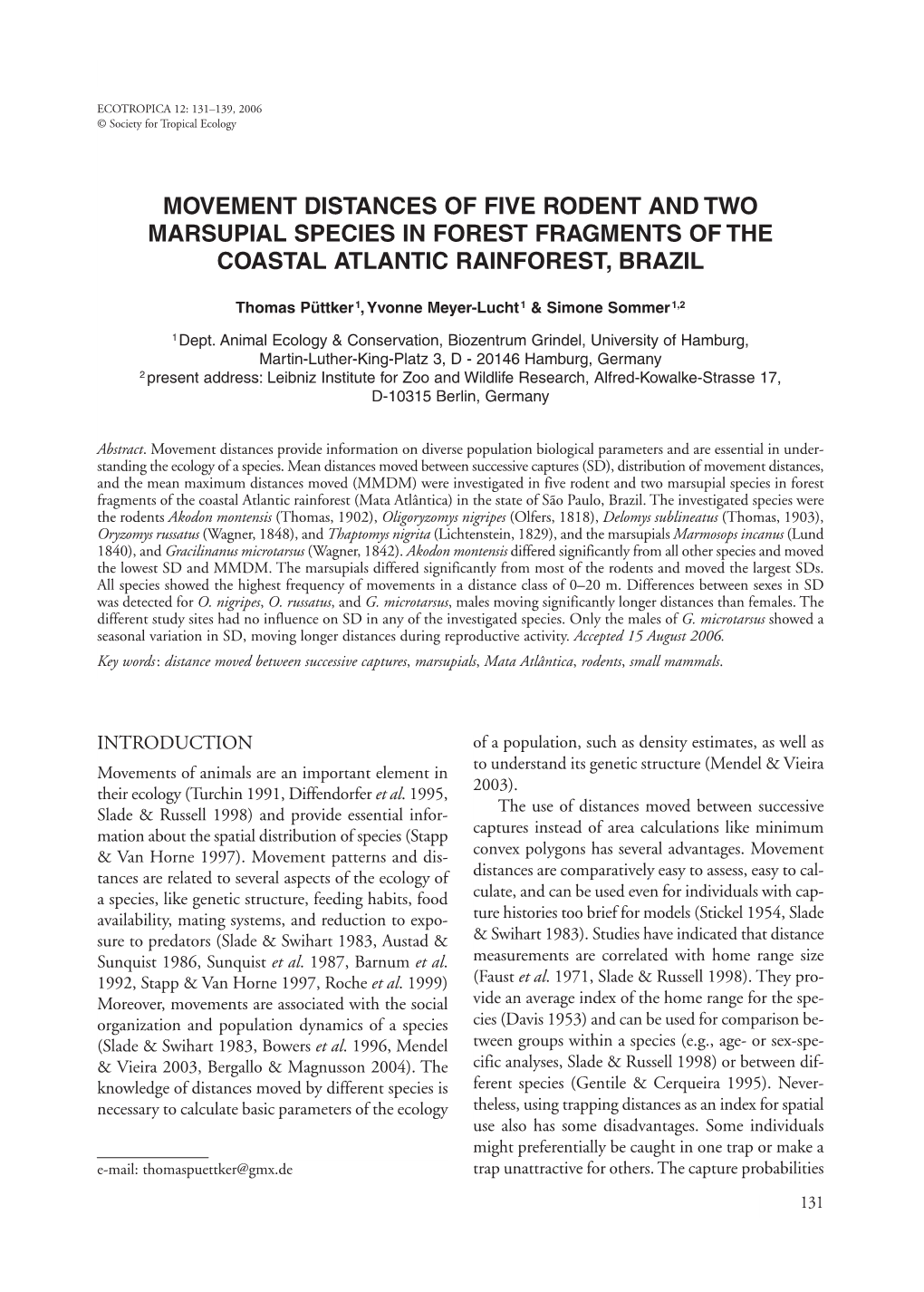 Movement Distances of Five Rodent and Two Marsupial Species in Forest Fragments of the Coastal Atlantic Rainforest, Brazil