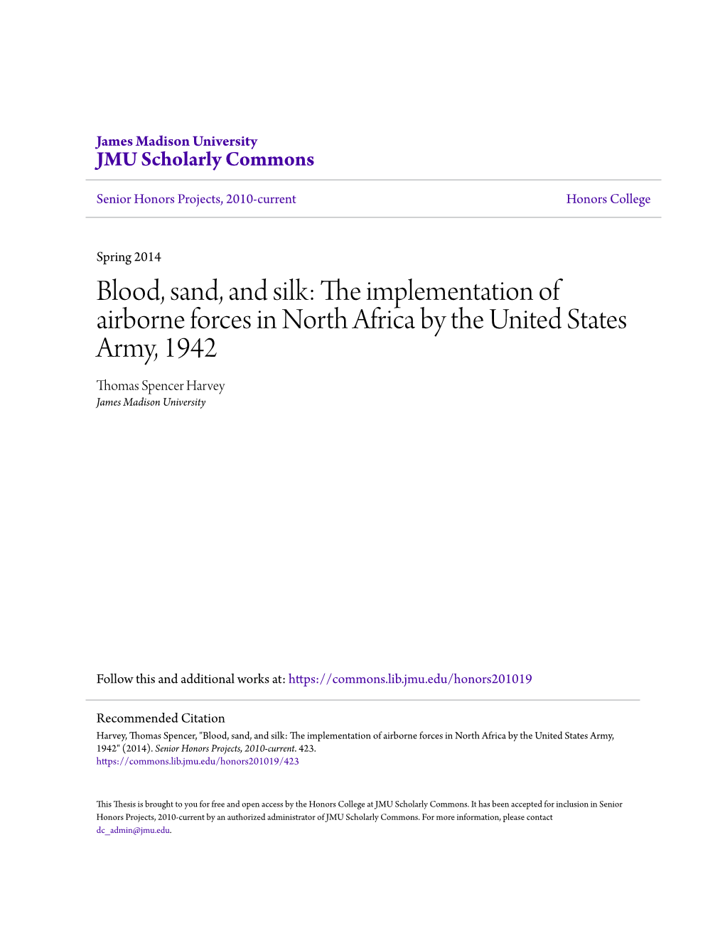 The Implementation of Airborne Forces in North Africa by the United States Army, 1942 Thomas Spencer Harvey James Madison University