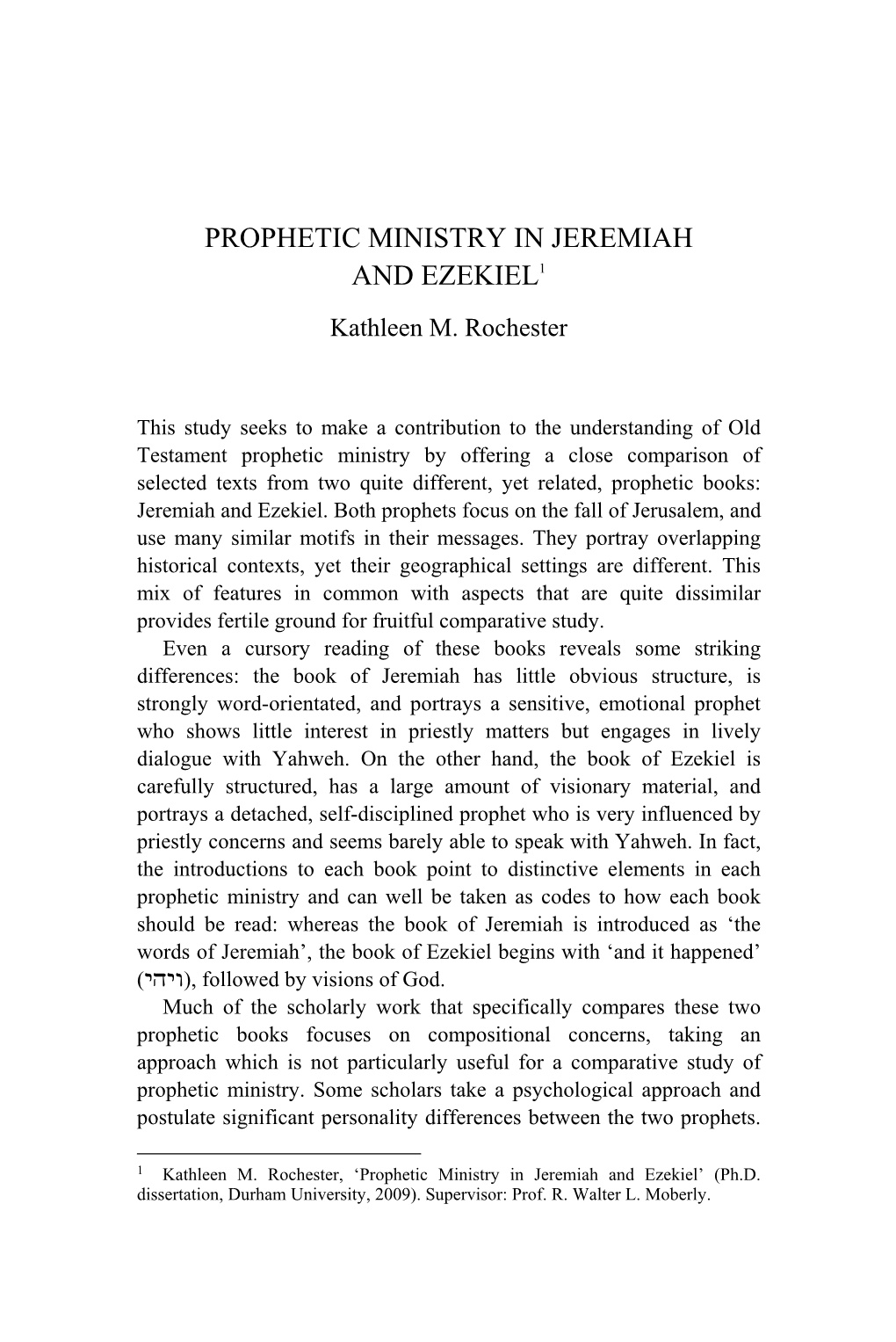 PROPHETIC MINISTRY in JEREMIAH and EZEKIEL1 Kathleen M