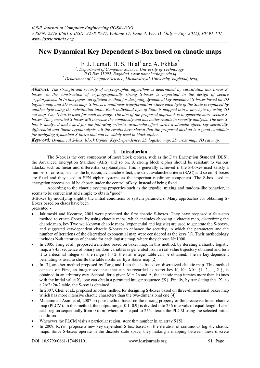 New Dynamical Key Dependent S-Box Based on Chaotic Maps