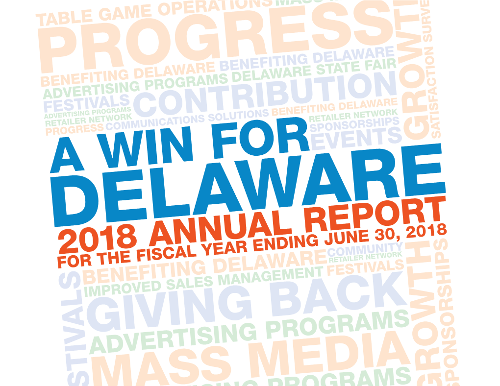 Growth Delaware 2018 Annual Reportcommunity for the Fiscal Year Ending Juneretailer Network 30, 2018 Benefiting Delawarefestivals