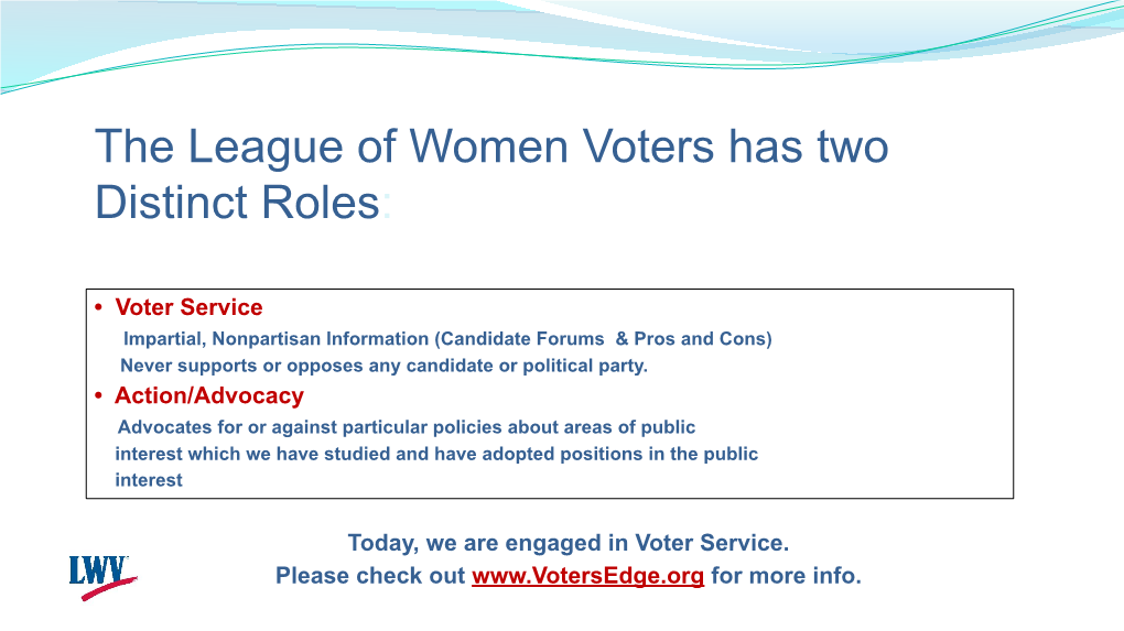 The League of Women Voters Has Two Distinct Roles