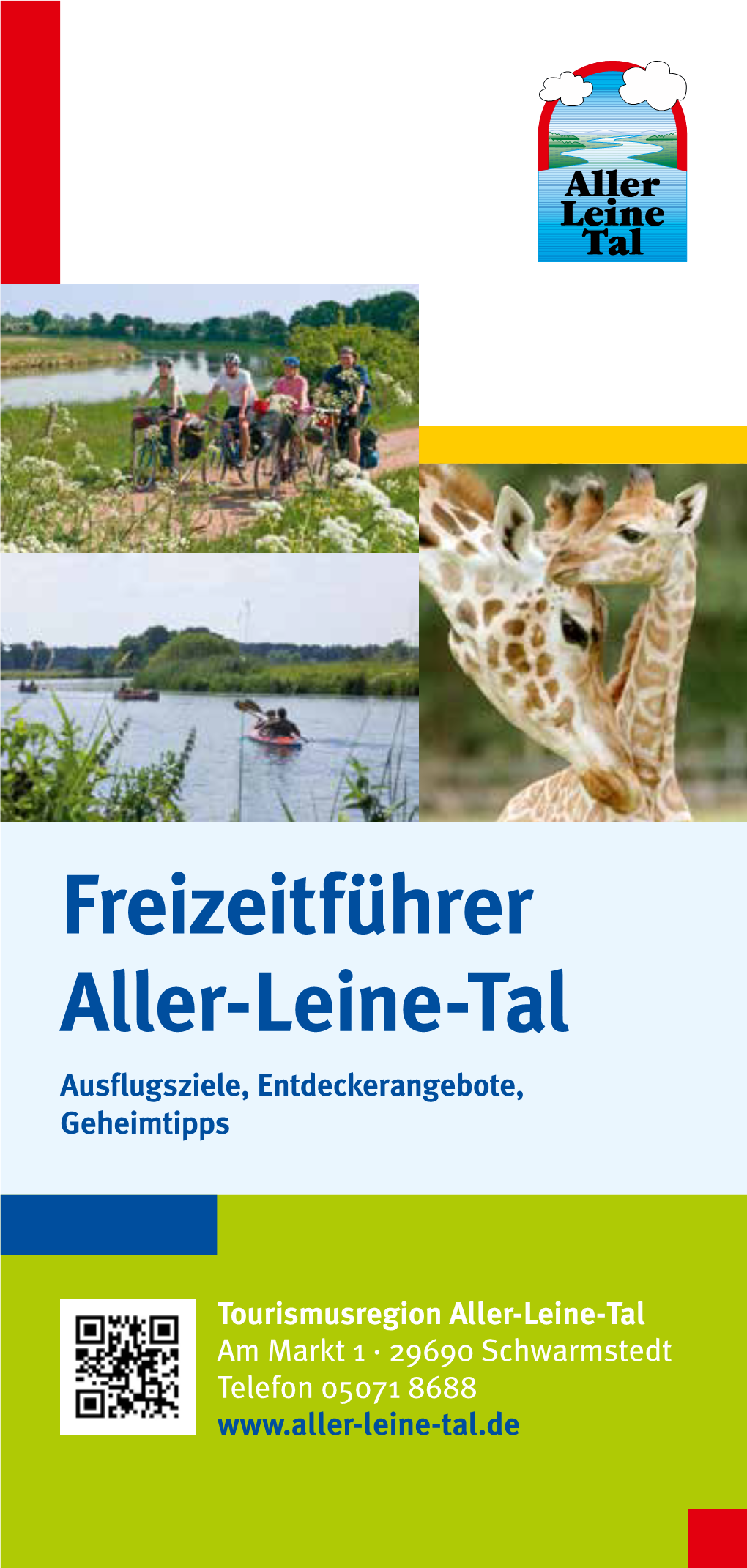Freizeitführer Aller-Leine-Tal Ausflugsziele, Entdeckerangebote, Geheimtipps