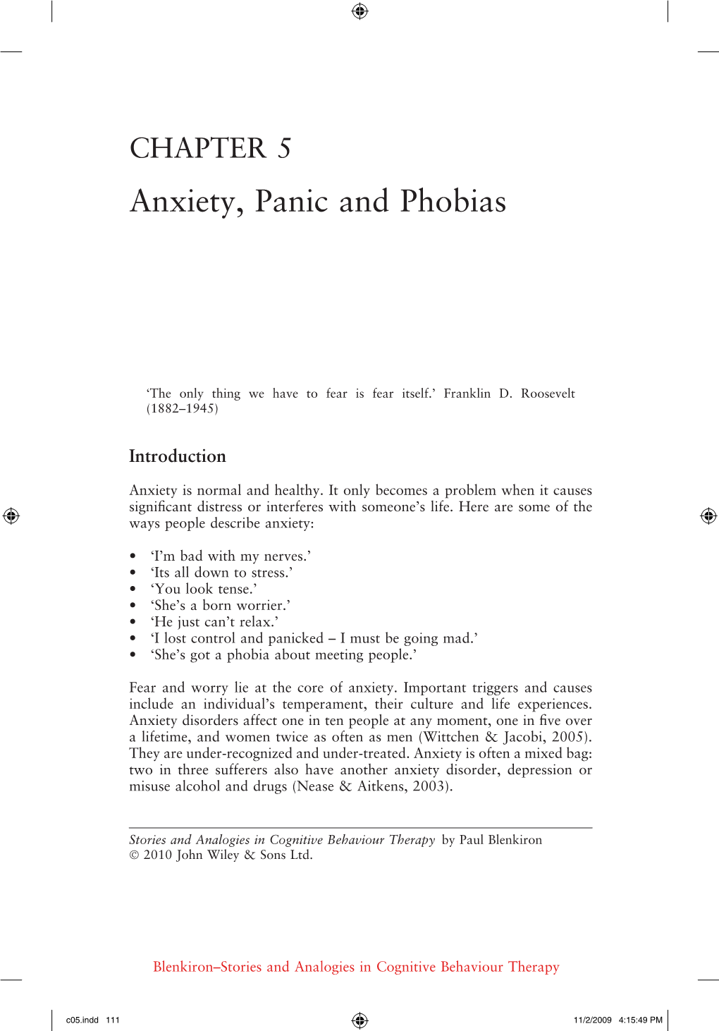 Anxiety, Panic and Phobias