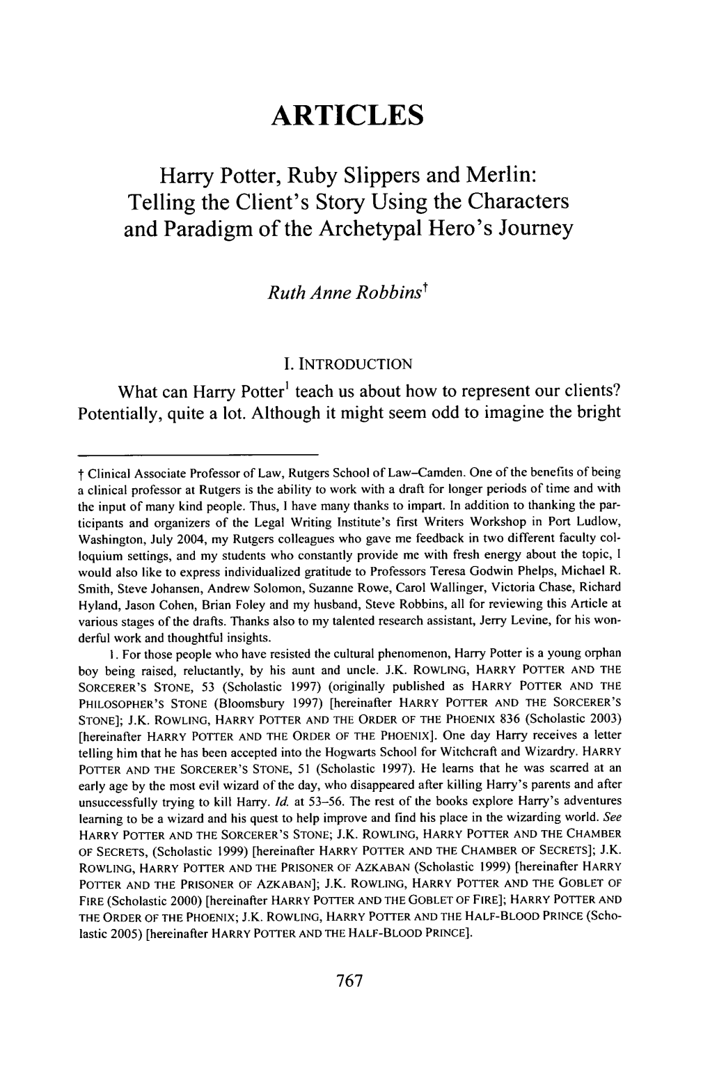 Harry Potter, Ruby Slippers and Merlin: Telling the Client's Story Using the Characters and Paradigm of the Archetypal Hero's Journey