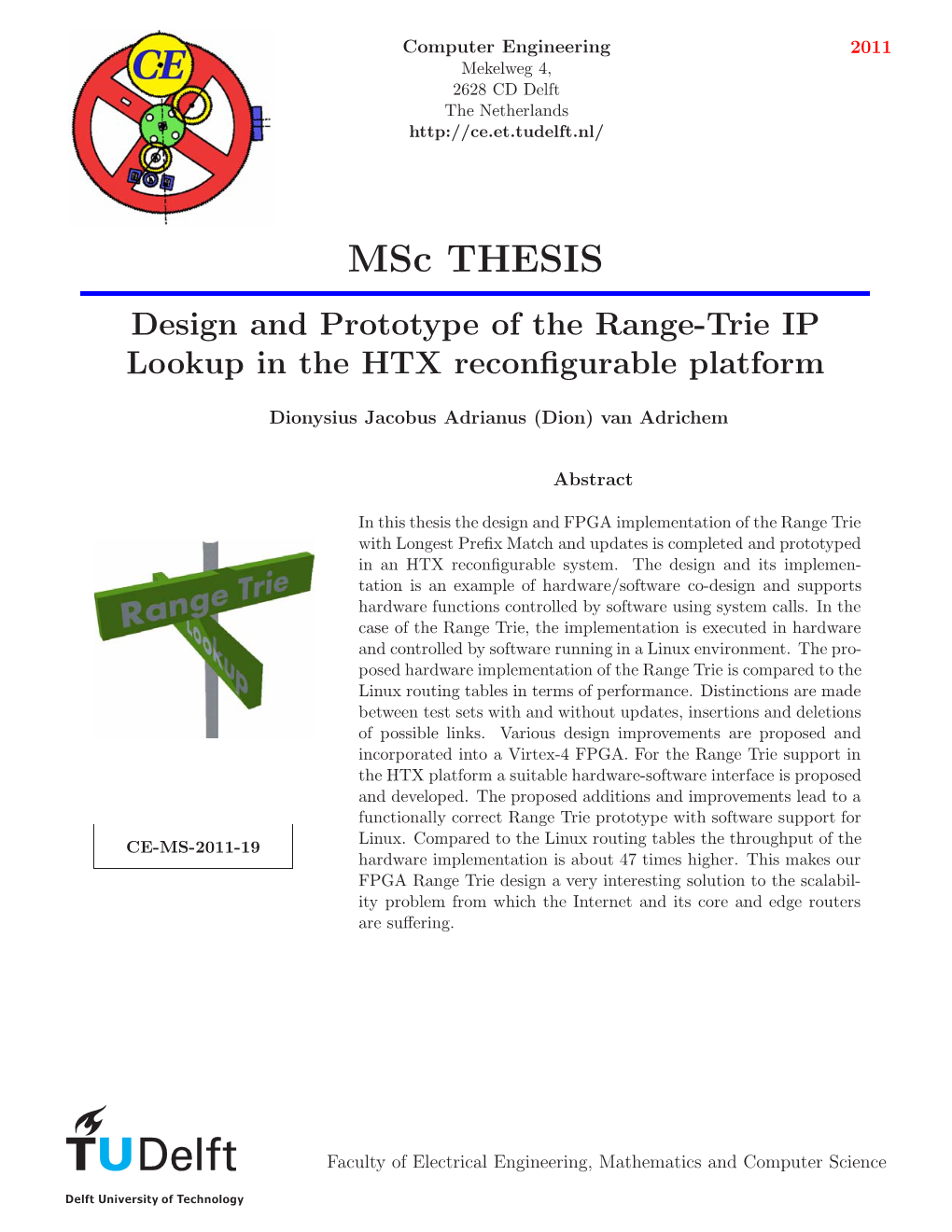 Design and Prototype of the Range-Trie IP Lookup in the HTX Reconﬁgurable Platform