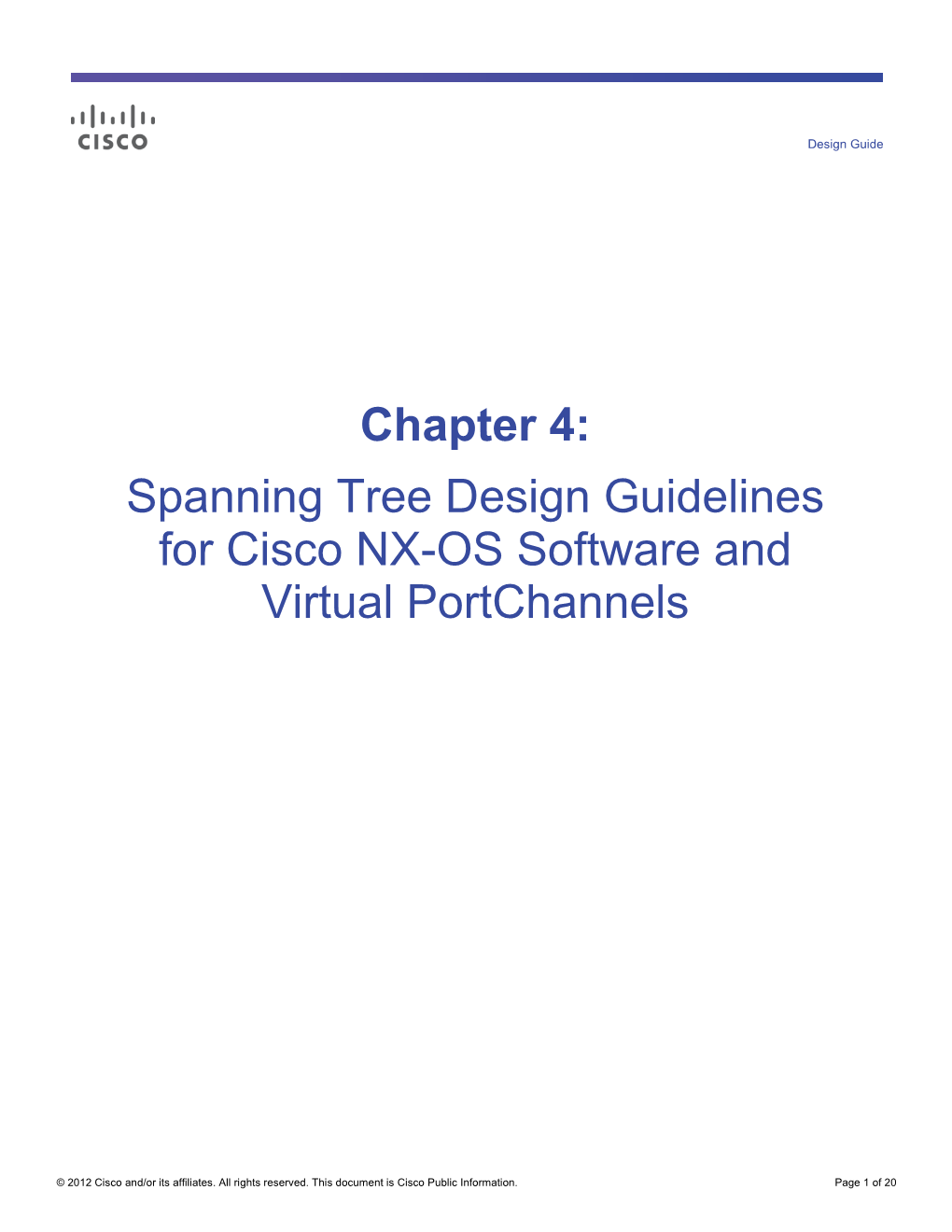 Spanning Tree Design Guidelines for Cisco NX-OS Software and Virtual Portchannels