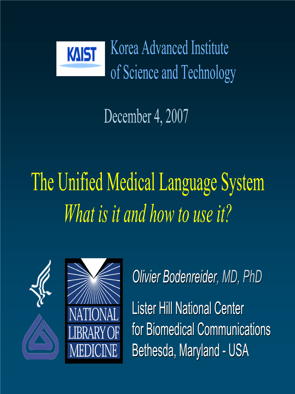 The Unified Medical Language System What Is It and How to Use It?