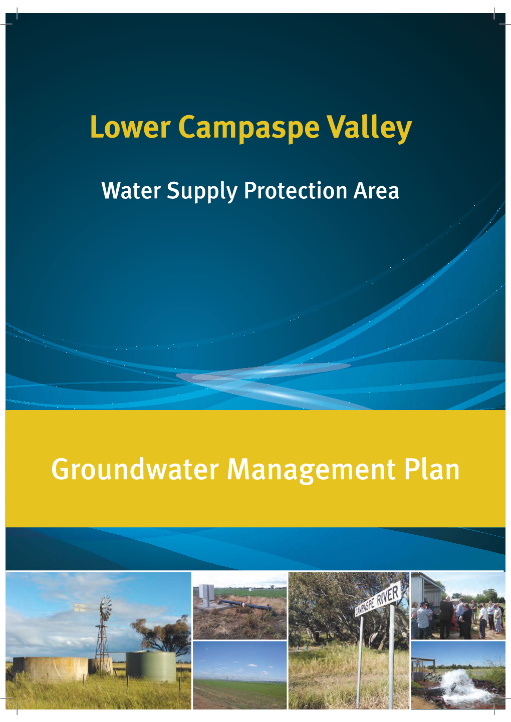 Lower Campaspe Valley WSPA Groundwater Management Plan