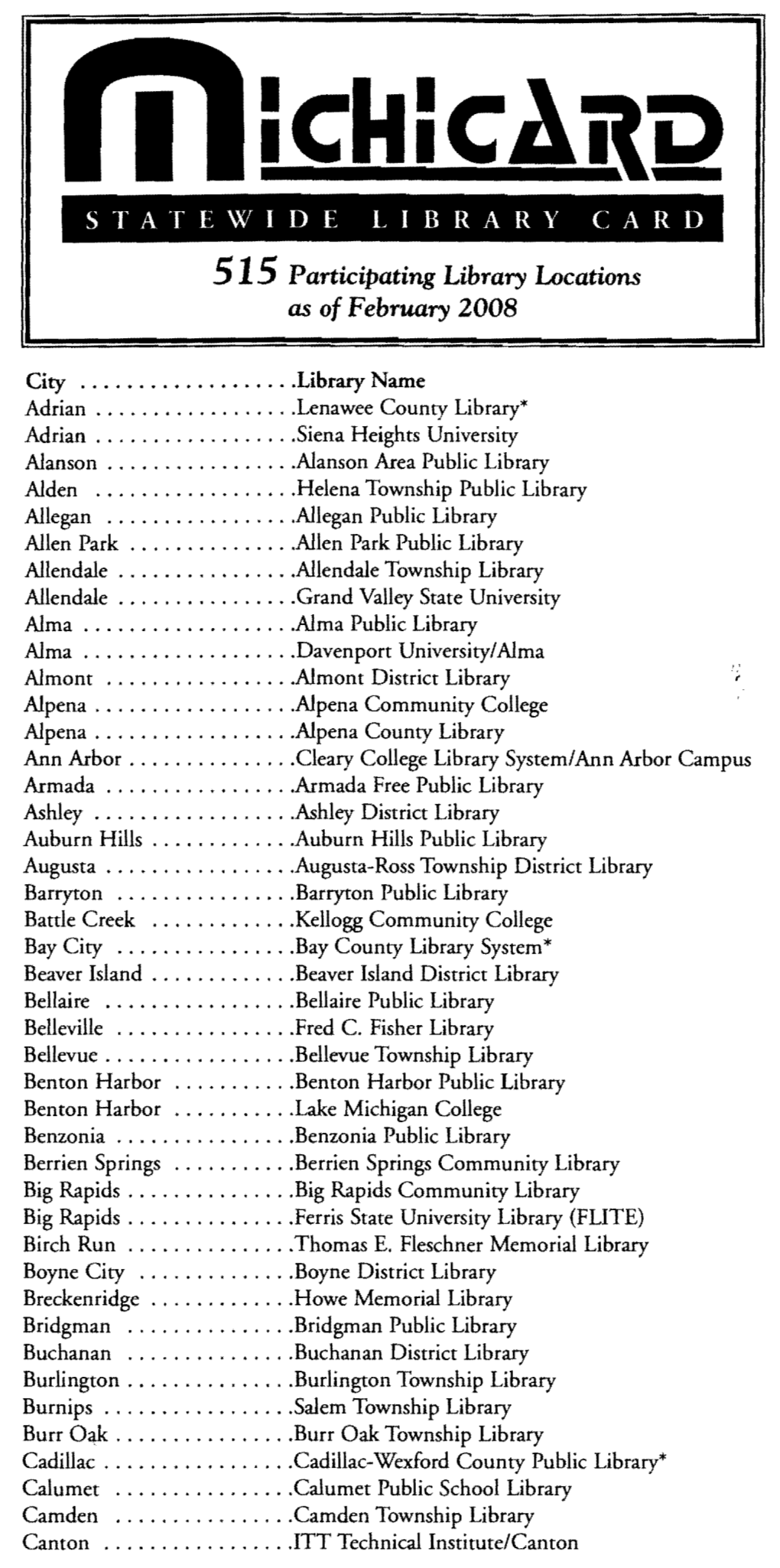 515 Participating Library Locations As of February 2008