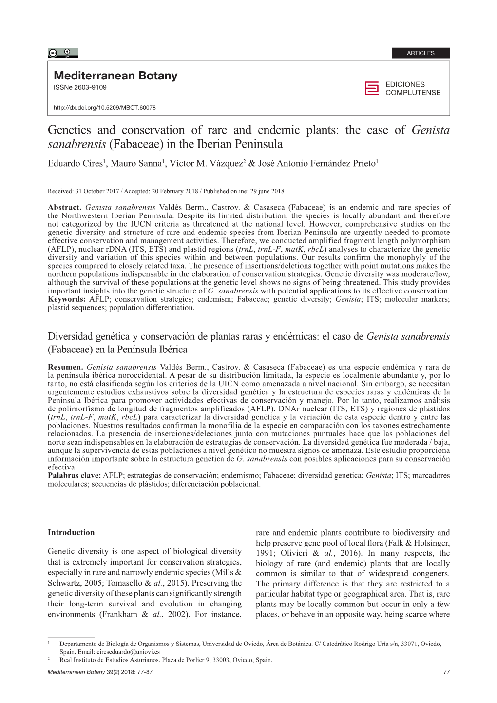 Genetics and Conservation of Rare and Endemic Plants: the Case of Genista Sanabrensis (Fabaceae) in the Iberian Peninsula Eduardo Cires1, Mauro Sanna1, Víctor M