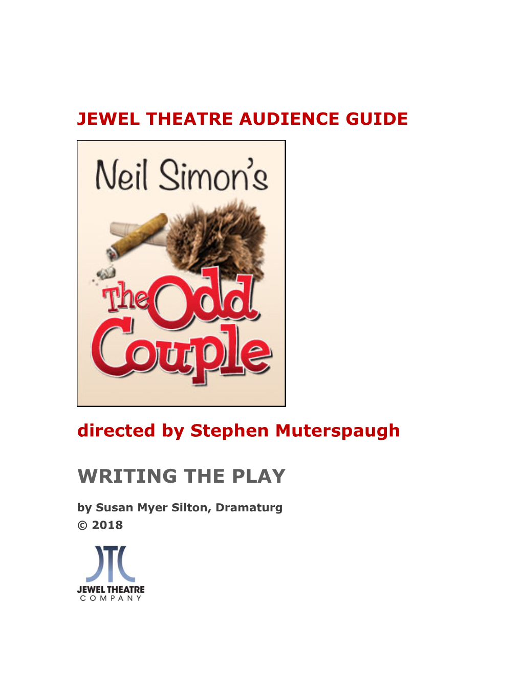 WRITING the PLAY by Susan Myer Silton, Dramaturg