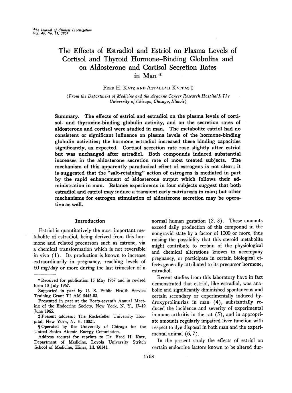 The Effects of Estradiol and Estriol on Plasma Levels of Cortisol and Thyroid Hormone-Binding Globulins and on Aldosterone and Cortisol Secretion Rates in Man *