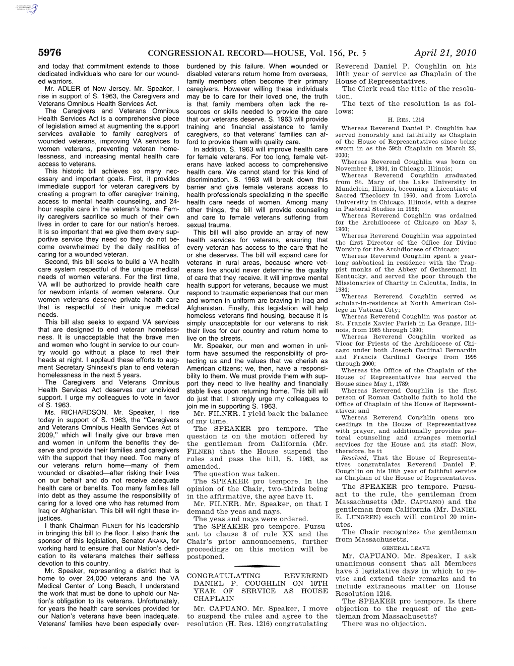 CONGRESSIONAL RECORD—HOUSE, Vol. 156, Pt. 5 April 21, 2010 and Today That Commitment Extends to Those Burdened by This Failure