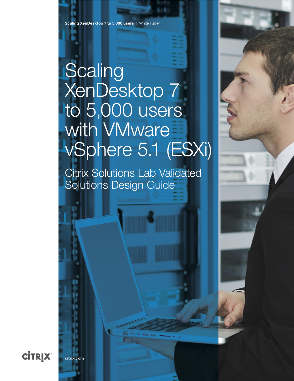 Scaling Xendesktop 7 to 5000 Users with Vmware Vsphere