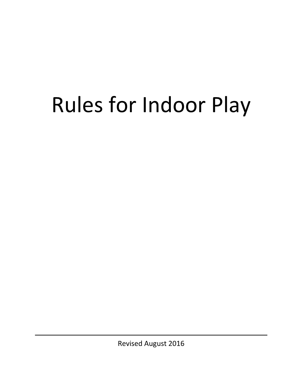 Rules for Indoor Play