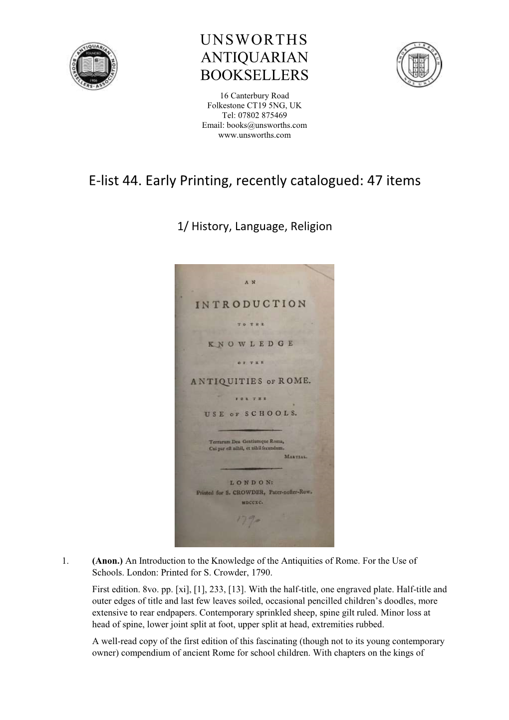 UNSWORTHS ANTIQUARIAN BOOKSELLERS E-List 44. Early Printing, Recently Catalogued: 47 Items