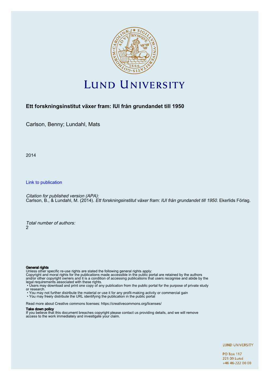 Ett Forskningsinstitut Växer Fram: IUI Från Grundandet Till 1950 Carlson, Benny; Lundahl, Mats