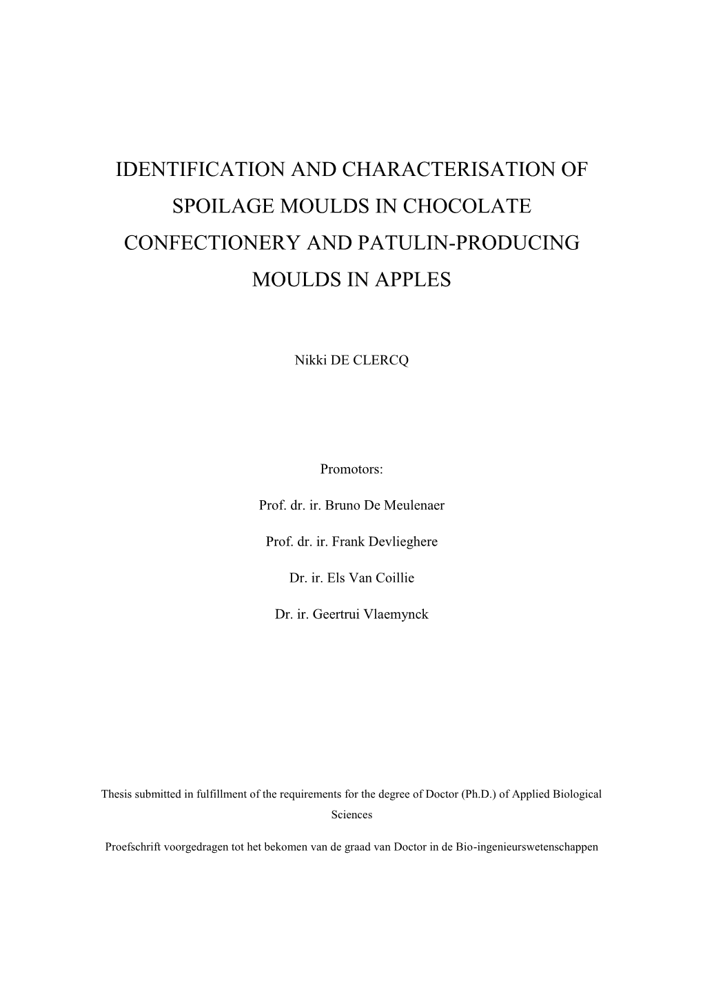 Identification and Characterisation of Spoilage Moulds in Chocolate Confectionery and Patulin-Producing Moulds in Apples