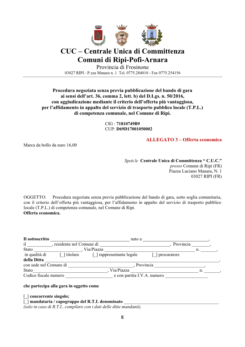 Centrale Unica Di Committenza Comuni Di Ripi-Pofi-Arnara Provincia Di Frosinone 03027 RIPI - P.Zza Manara N