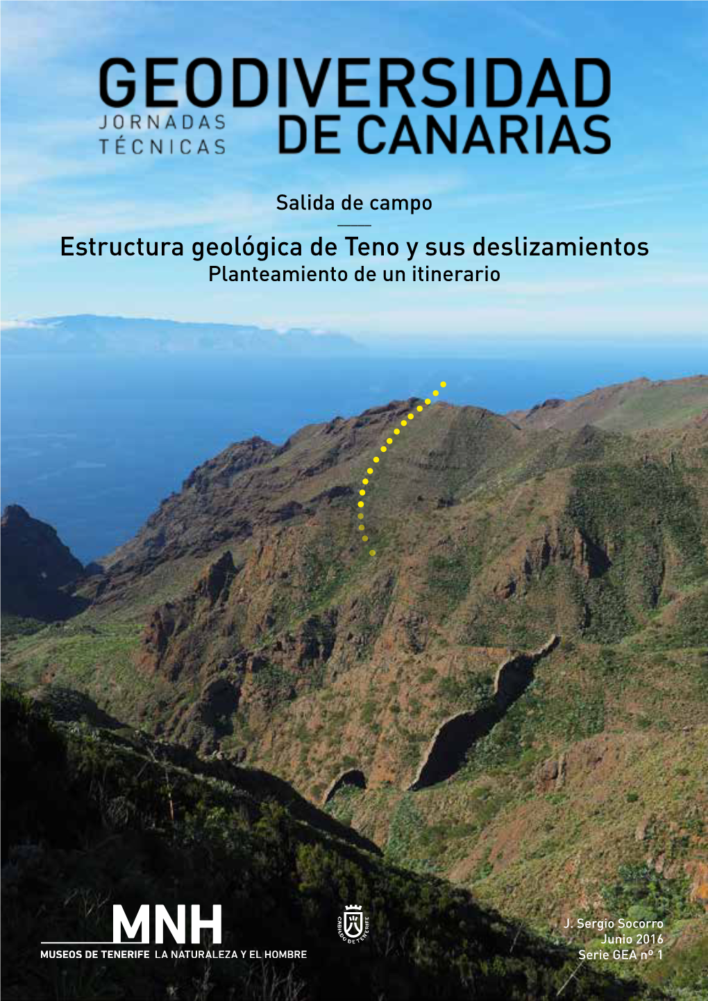 Estructura Geológica De Teno Y Sus Deslizamientos Planteamiento De Un Itinerario