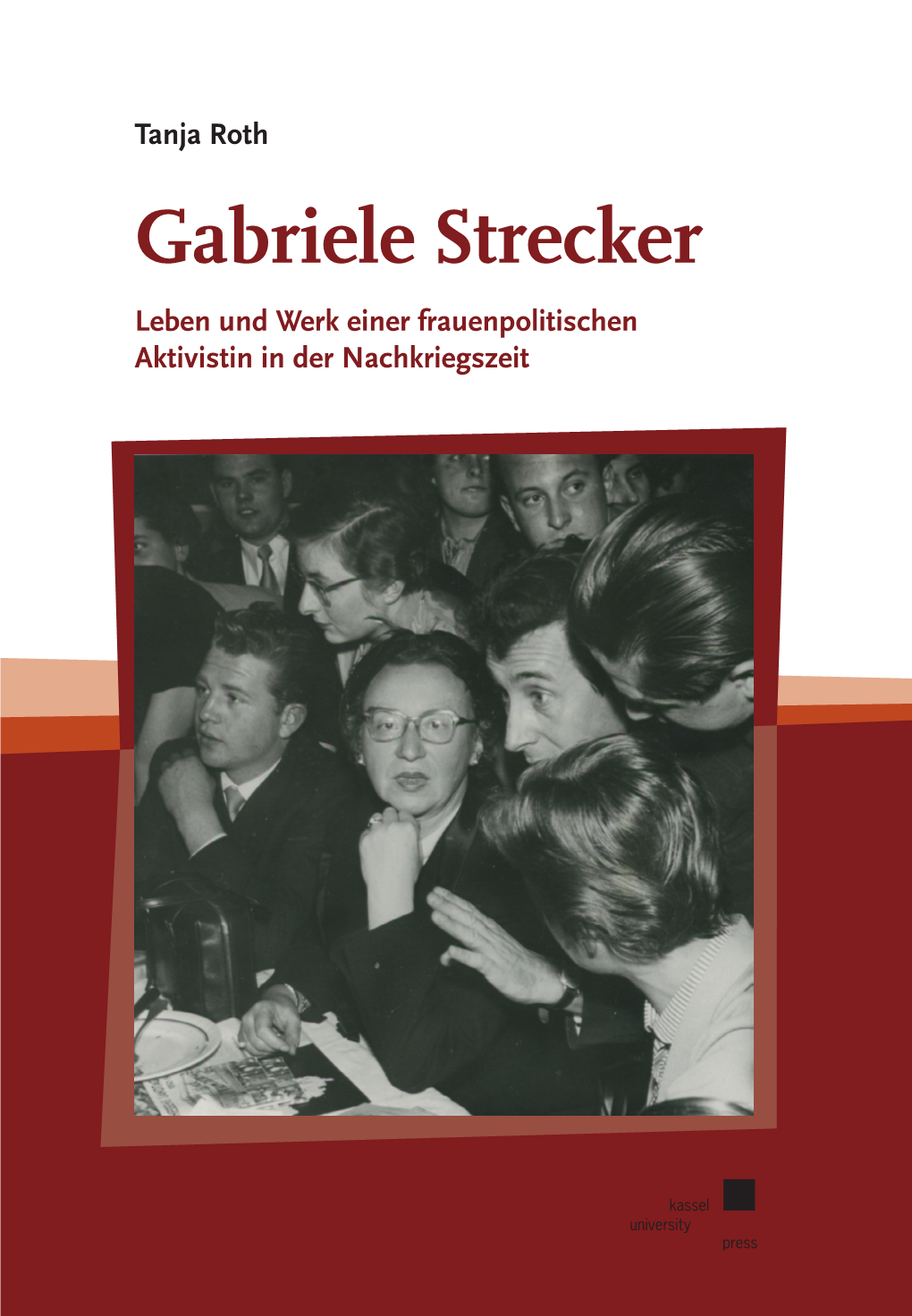 Gabriele Strecker Gabriele Strecker (1904–1983) War Eine Von Ihnen