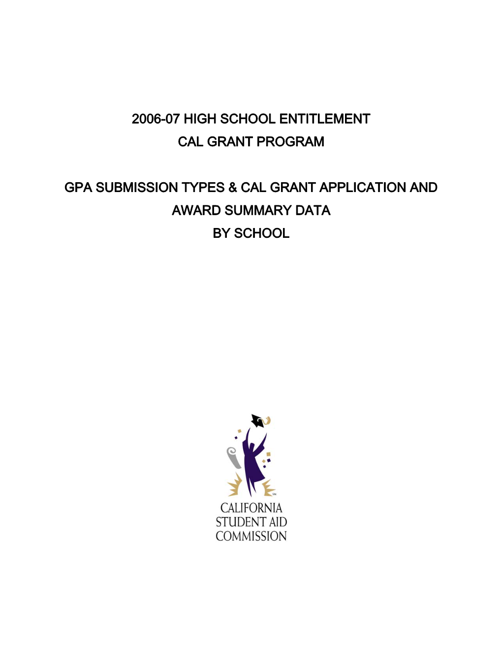 2006-07 High School Entitlement Cal Grant Program