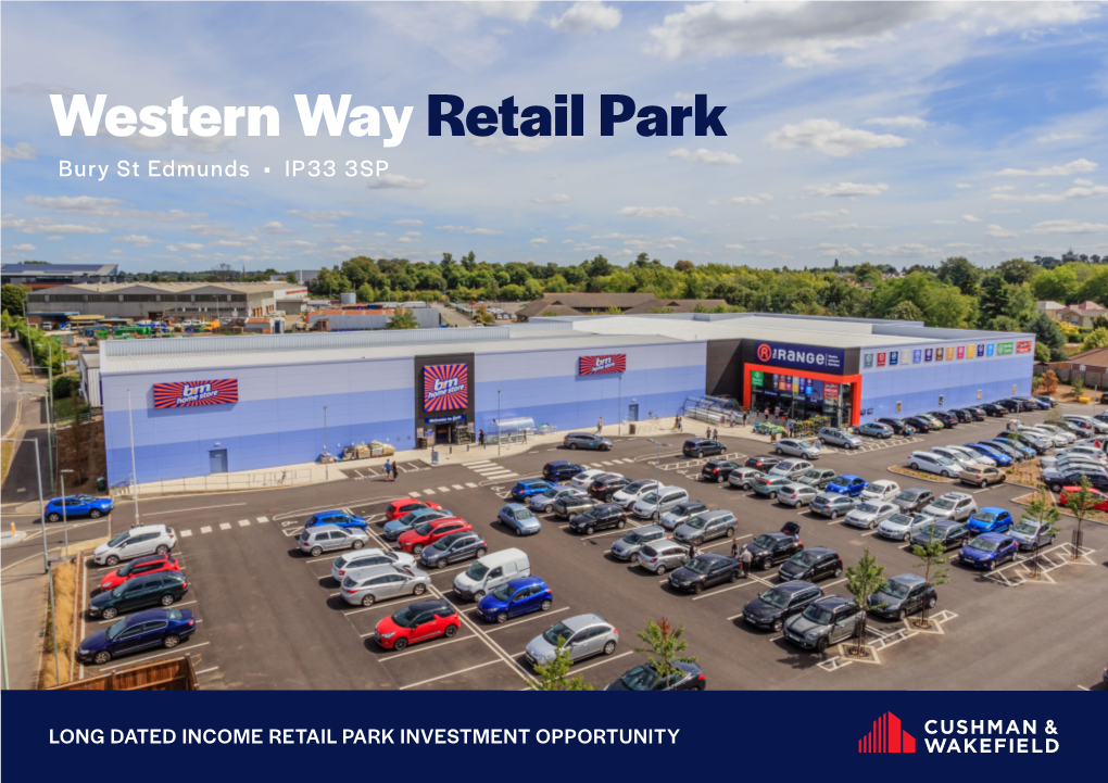 Western Way Retail Park Bury St Edmunds • IP33 3SP