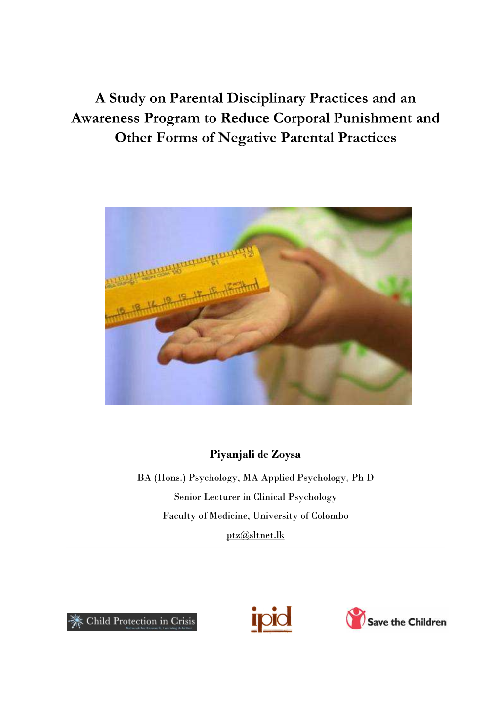A Study on Parental Disciplinary Practices and an Awareness Program to Reduce Corporal Punishment and Other Forms of Negative Parental Practices