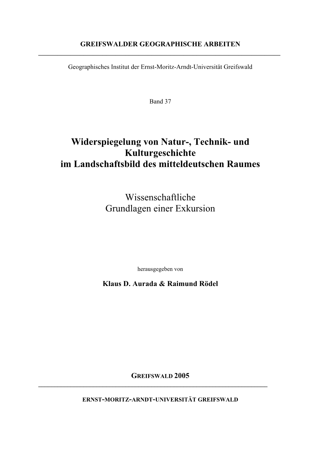 Widerspiegelung Von Natur-, Technik- Und Kulturgeschichte Im Landschaftsbild Des Mitteldeutschen Raumes