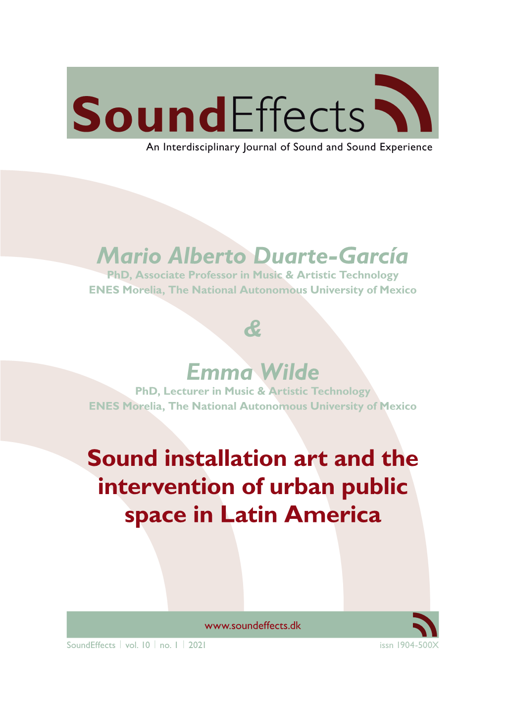Mario Alberto Duarte-García & Emma Wilde Sound Installation Art and The