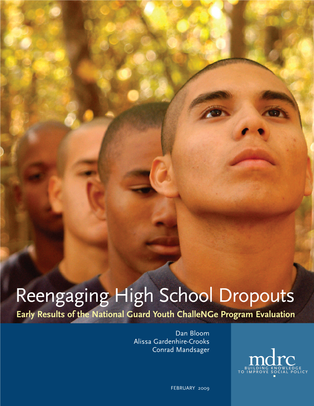 Reengaging High School Dropouts Early Results of the National Guard Youth Challenge Program Evaluation
