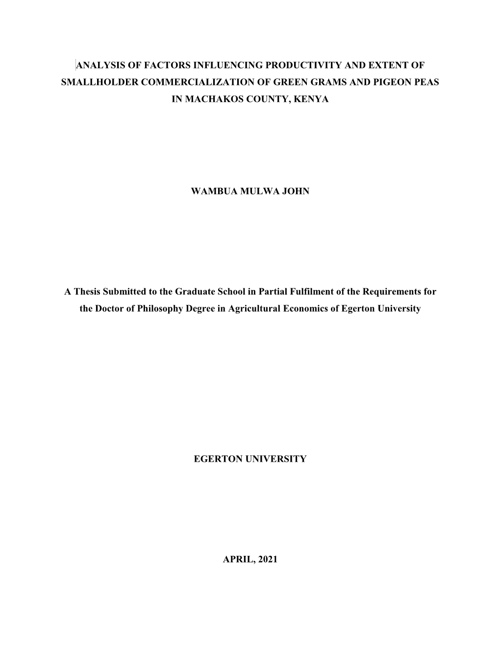 Analysis of Factors Influencing Productivity and Extent of Smallholder Commercialization of Green Grams and Pigeon Peas in Machakos County, Kenya