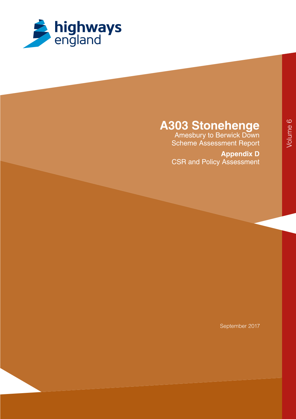 A303 Stonehenge Amesbury to Berwick Down Scheme Assessment Report Volume 6 Appendix D CSR and Policy Assessment