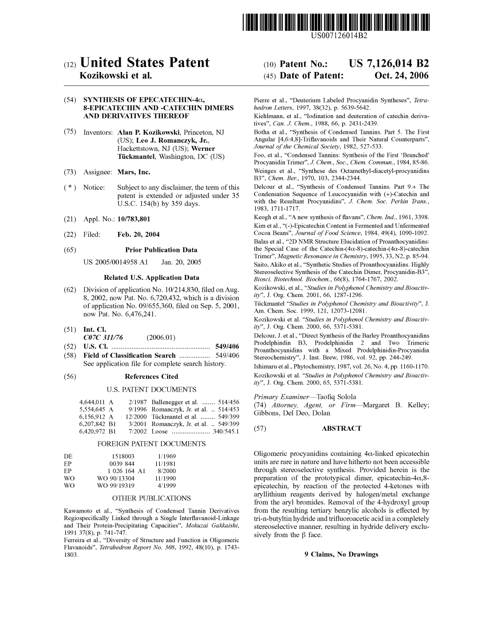 (12) United States Patent (10) Patent No.: US 7,126,014 B2 Kozikowski Et Al