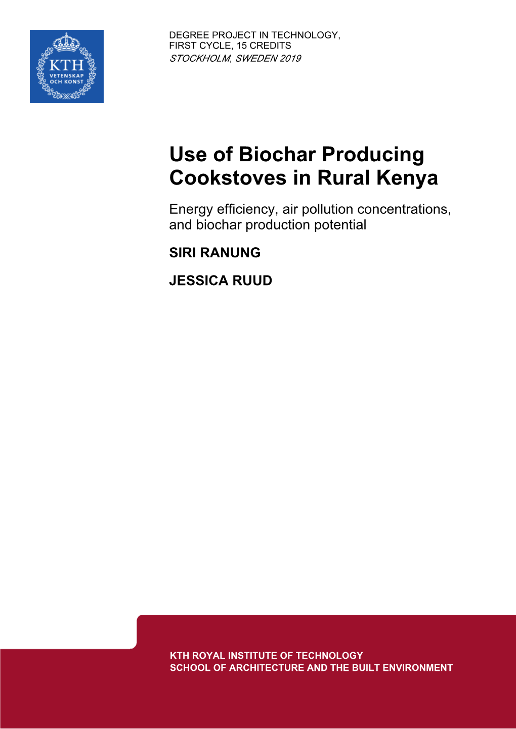 Use of Biochar Producing Cookstoves in Rural Kenya Energy Efficiency, Air Pollution Concentrations, and Biochar Production Potential