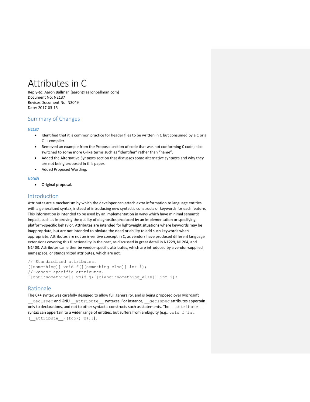 Attributes in C Reply-To: Aaron Ballman (Aaron@Aaronballman.Com) Document No: N2137 Revises Document No: N2049 Date: 2017-03-13 Summary of Changes