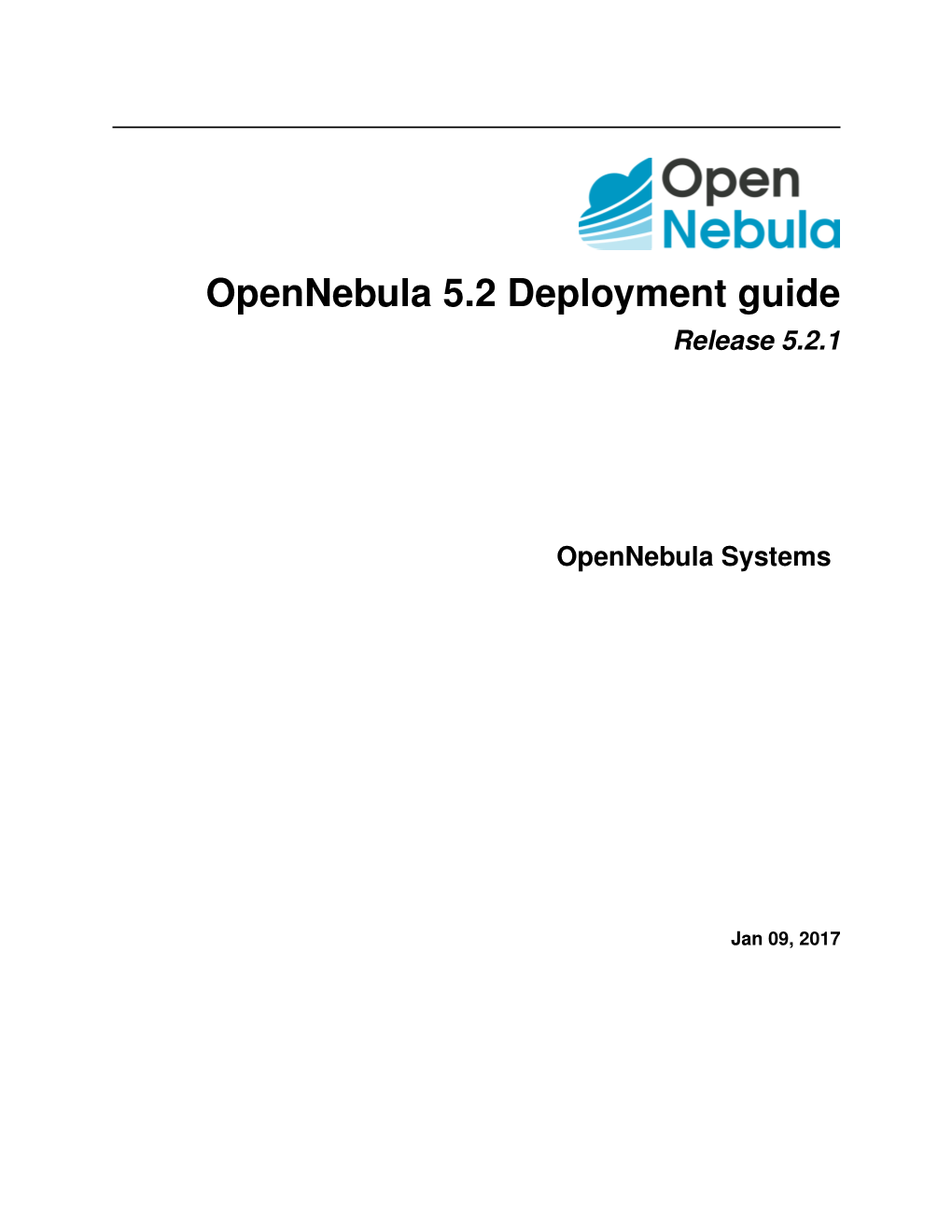 Opennebula 5.2 Deployment Guide Release 5.2.1