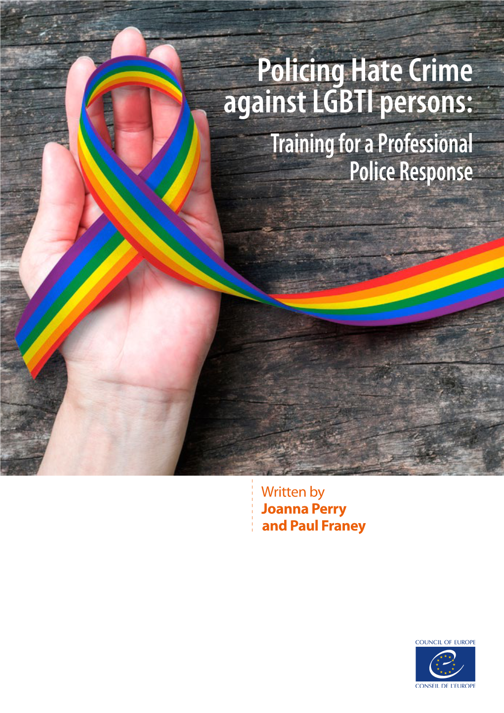 Policing Hate Crime Against LGBTI Persons: Training for a Professional Police Response