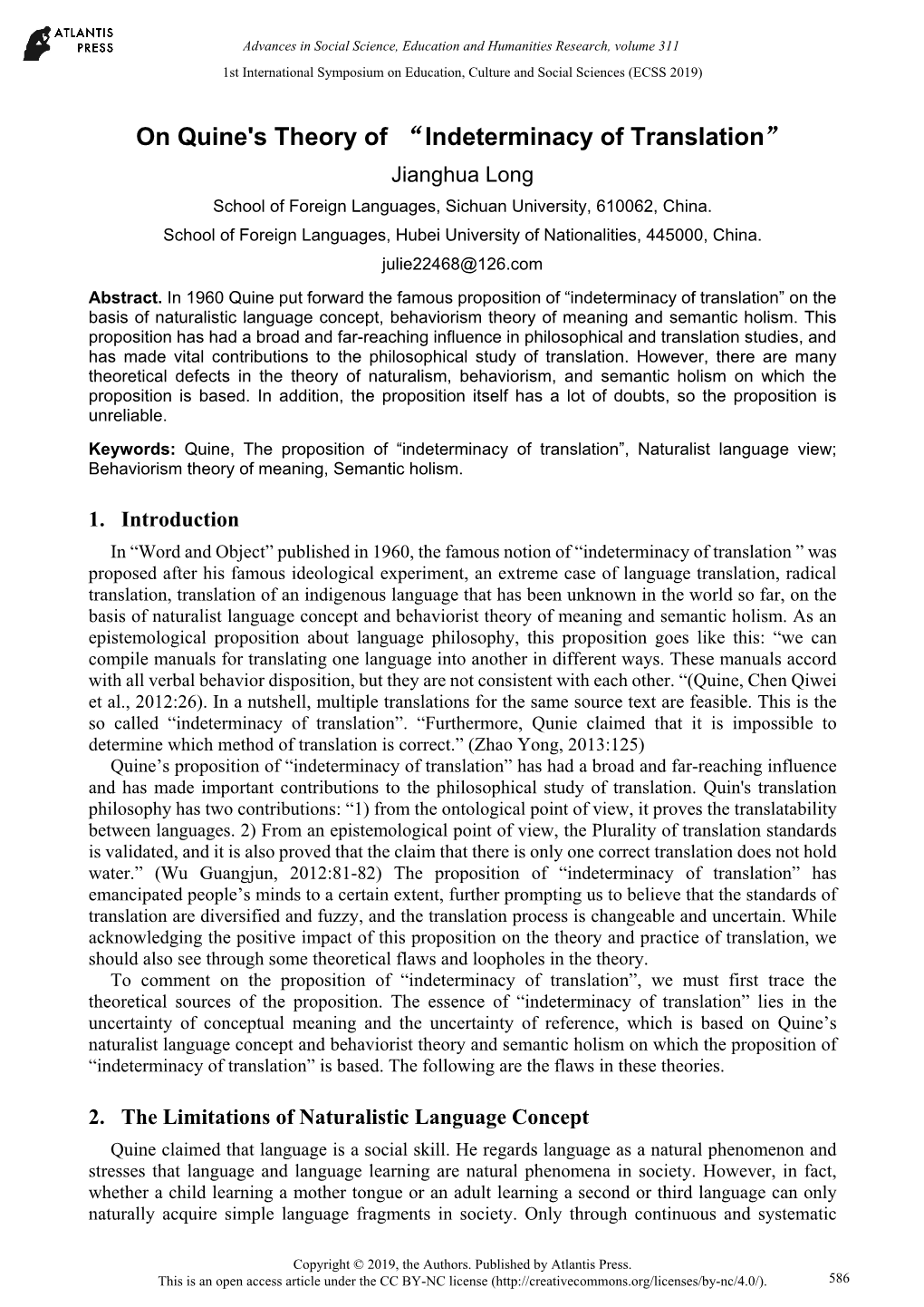 On Quine's Theory of “Indeterminacy of Translation” Jianghua Long School of Foreign Languages, Sichuan University, 610062, China