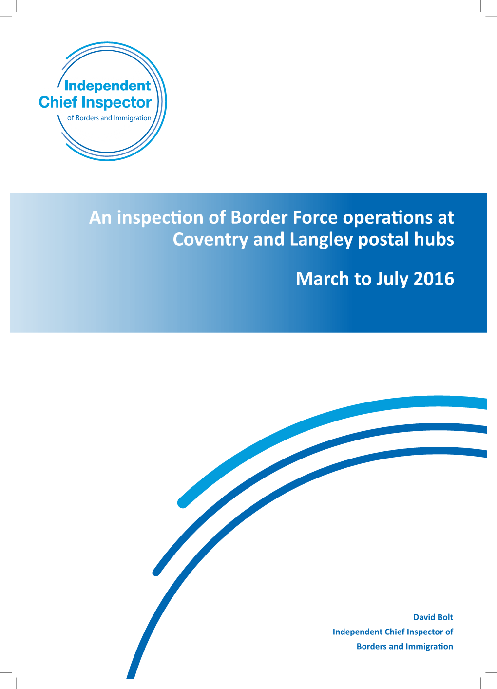 An Inspection of Border Force Operations at Coventry and Langley Postal Hubs March to July 2016