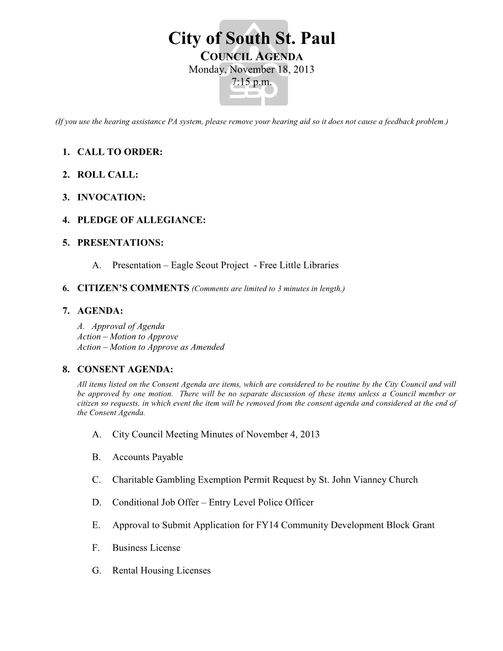 City of South St. Paul COUNCIL AGENDA Monday, November 18, 2013 7:15 P.M