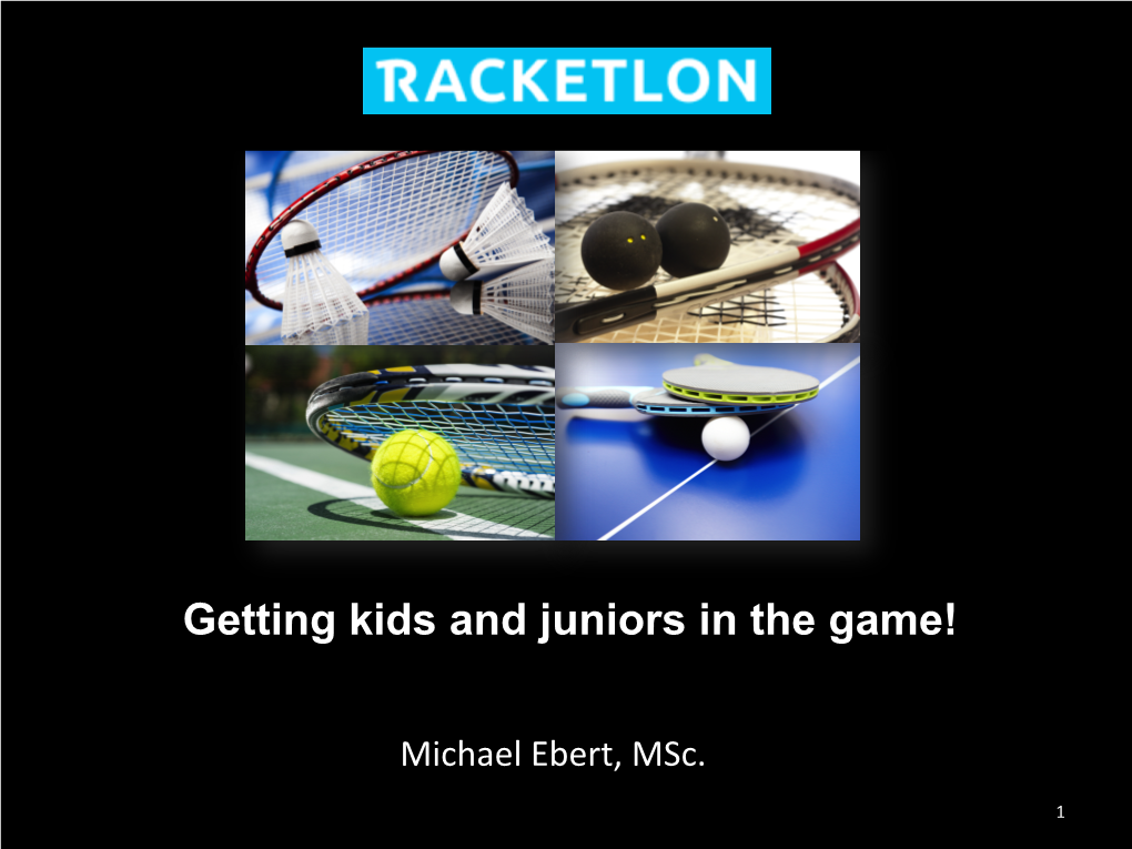 Tennis, Badminton, Squash and Table