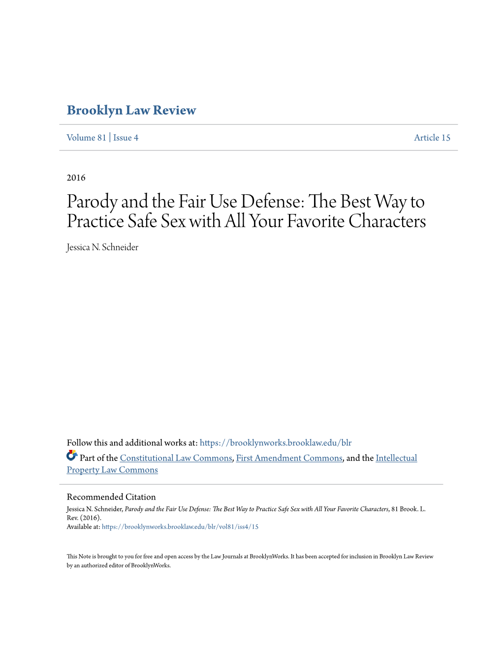Parody and the Fair Use Defense: the Best Way to Practice Safe Sex with All Your Favorite Characters Jessica N